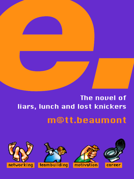 Title details for e by Matt Beaumont - Available